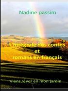 Couverture du livre « L'Intégrale des contes et romans en français de la série 01 noir et blanc » de Nadine Passim aux éditions Lulu