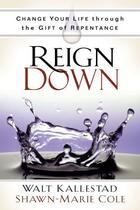 Couverture du livre « Reign Down » de Cole Shawn-Marie aux éditions Howard Books