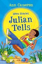 Couverture du livre « More Stories Julian Tells » de Ann Cameron aux éditions Rhcb Digital