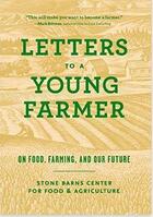 Couverture du livre « Letters to a young farmer » de Martha Hodgkins/Ston aux éditions Princeton Architectural