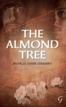 Couverture du livre « The almond tree » de Corasanti Michelle Cohen aux éditions Garnet Publishing Uk Ltd