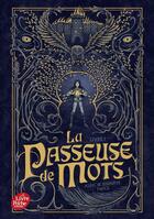 Couverture du livre « La passeuse de mots Tome 1 » de Alric Twice et Jennifer Twice aux éditions Le Livre De Poche Jeunesse