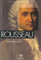 Couverture du livre « Rousseau » de Georges May aux éditions Points