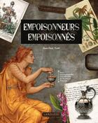 Couverture du livre « Empoisonneurs, empoisonnés » de Jean-Paul Viart aux éditions Larousse