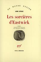 Couverture du livre « Les Sorcieres D'Eastwick » de John Updike aux éditions Gallimard