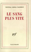 Couverture du livre « Le sang plus vite » de Garcia Calderon V. aux éditions Gallimard (patrimoine Numerise)