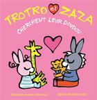 Couverture du livre « Trotro et Zaza cherchent leur doudou » de Benedicte Guettier aux éditions Gallimard Jeunesse Giboulees