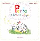 Couverture du livre « Perla et le mot magique » de Susie Morgenstern et Charlotte Roederer aux éditions Nathan