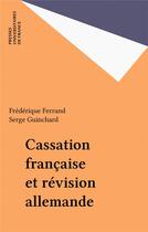 Couverture du livre « Cassation francaise et revision allemande » de Frederique Ferrand aux éditions Puf