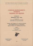 Couverture du livre « Codices manuscripti operum Thomae de Aquino Tome 4 : Index auctorum et opusculorum occurrentium in codicibus quos tomi I-IV complectuntur » de Thomas D'Aquin aux éditions Leonine