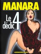 Couverture du livre « Le déclic t.4 » de Milo Manara aux éditions Drugstore