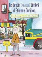 Couverture du livre « Le destin (presque) timbré d'Etienne Durillon » de Estelle Billon et Oren Ginzburg aux éditions Grasset Et Fasquelle