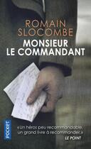 Couverture du livre « Monsieur le commandant » de Romain Slocombe aux éditions Pocket