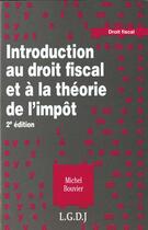 Couverture du livre « Intro dt fiscal/theorie impot » de Michel Bouvier aux éditions Lgdj