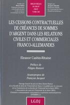 Couverture du livre « Les cessions contractuelles des créances de sommes d'argent » de Cashin-Ritaine E. aux éditions Lgdj