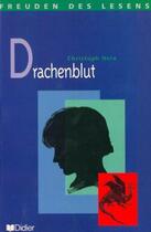 Couverture du livre « Drachenblut-livre » de Zehnacker Jean aux éditions Didier