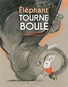 Couverture du livre « Éléphant tourneboulé » de Jan De Kinder aux éditions Didier Jeunesse