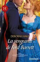 Couverture du livre « La vengeance de Ford Barrett » de Deborah Hale aux éditions Harlequin