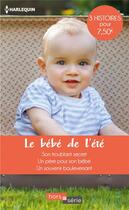 Couverture du livre « Le bebe de l'ete - son troublant secret - un pere pour son bebe - un souvenir bouleversant » de Craven/Carpenter aux éditions Harlequin