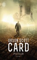 Couverture du livre « Pisteur, livre 1 » de Orson Scott Card aux éditions J'ai Lu