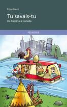 Couverture du livre « Tu savais-tu ; de KanaTa à Canada » de Emy Grant aux éditions Publibook