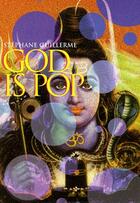 Couverture du livre « God is pop » de Stephane Guillerme aux éditions Almora
