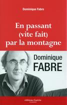 Couverture du livre « En passant (vite fait) par la montagne » de Dominique Fabre aux éditions Guerin