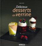 Couverture du livre « Délicieux desserts en verrine » de Sylvie Ait-Ali aux éditions Editions Esi
