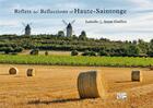 Couverture du livre « Reflets de/ refections of Haute-Saintonge » de Amar Guillen et Isabelle Guillen aux éditions Croit Vif