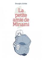 Couverture du livre « La petite amie de Minami » de Shungiku Uchida aux éditions Imho