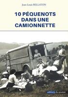 Couverture du livre « 10 pequenots dans une camionnette » de Jean-Louis Bellaton aux éditions Editions Du Poutan