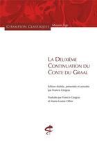 Couverture du livre « La deuxième continuation du Conte du Graal » de Anonyme aux éditions Honore Champion