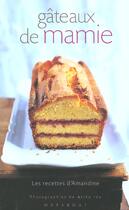 Couverture du livre « Gateaux De Mamie - Les Recettes D'Amandine » de Laurendon-L+G aux éditions Marabout