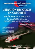 Couverture du livre « Libération des otages en Colombie ; opération 