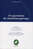 Couverture du livre « 70 questions de donation-partage » de David Epailly et Isabelle Capestan et Cedric Durassier aux éditions Lexisnexis