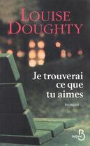 Couverture du livre « Je trouverai ce que tu aimes » de Louise Doughty aux éditions Belfond