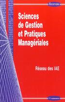 Couverture du livre « SCIENCES DE GESTION ET PRATIQUES MANAGERIALES » de Reseau Des Iae/ aux éditions Economica