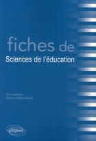 Couverture du livre « Fiches de sciences de l'éducation » de Lapostolle Mabilon aux éditions Ellipses
