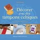 Couverture du livre « Coffret décorer avec des tampons celtiques » de Balade/Balade aux éditions Ouest France