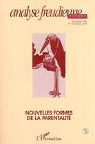 Couverture du livre « Revue analyse freudienne n.13 : nouvelles formes de la parentalité » de  aux éditions L'harmattan