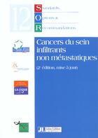 Couverture du livre « Cancers du sein infiltrants non metastatiques ; 2e edition » de  aux éditions John Libbey