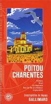 Couverture du livre « Poitou-Charentes ; Poitiers, Niort, la Rochelle, Ile de Ré et d'Oléron, Angoulème » de  aux éditions Gallimard-loisirs