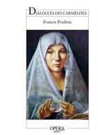 Couverture du livre « Dialogues des carmélites » de Francis Poulenc aux éditions Actes Sud