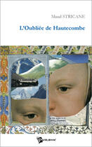 Couverture du livre « L'oubliée de hautecombe » de Stricane Maud aux éditions Publibook