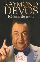 Couverture du livre « Rêvons de mots » de Raymond Devos aux éditions Le Cherche-midi