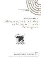 Couverture du livre « L'Afrique noire à la traîne de la trajectoire de l'émergence » de Michel Nti Mballa aux éditions Connaissances Et Savoirs