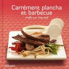 Couverture du livre « Carrement plancha et barbecue » de Heloise Martel aux éditions First