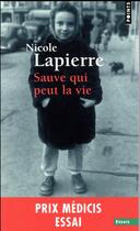 Couverture du livre « Sauve qui peut la vie » de Nicole Lapierre aux éditions Points