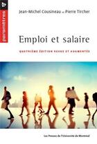 Couverture du livre « Emploi et salaire - quatrieme edition revue et augmentee (4e édition) » de Cousineau/Tircher aux éditions Pu De Montreal