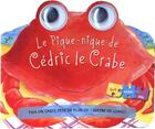 Couverture du livre « Cédric le crabe » de Valliere aux éditions Cartotheque